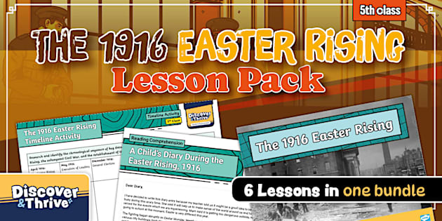 The 1916 Easter Rising Lesson Pack (5th Class)