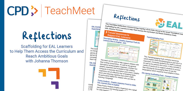 FREE! - TeachMeet Reflections - Scaffolding for EAL Learners to Help Them