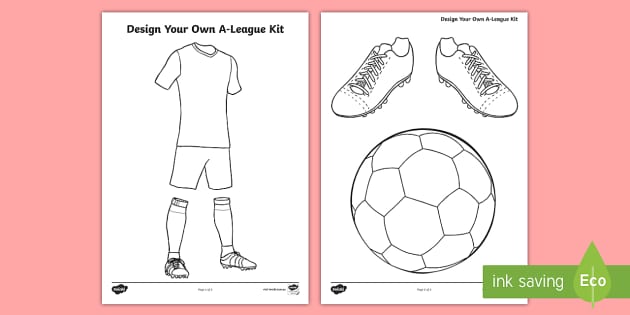 Design Your Own A-League Kit Worksheet 
