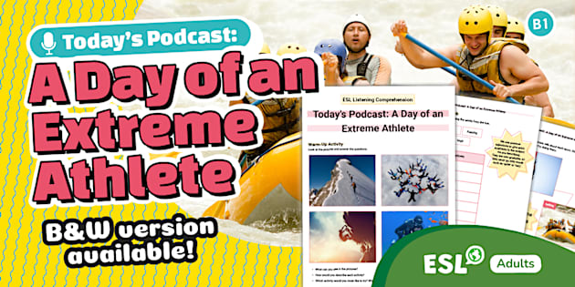 ESL Listening Today&#039;s Podcast: A Day of an Extreme Athlete [Adults, B1]
