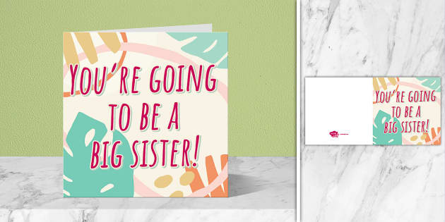 you-re-going-to-be-a-big-sister-card-twinkl-party-twinkl