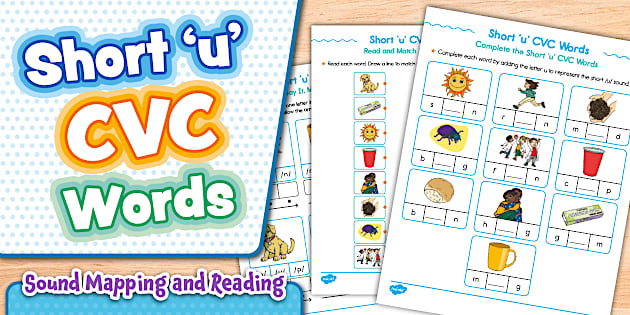 Short 'u' CVC Words - Sound Mapping and Reading Worksheets