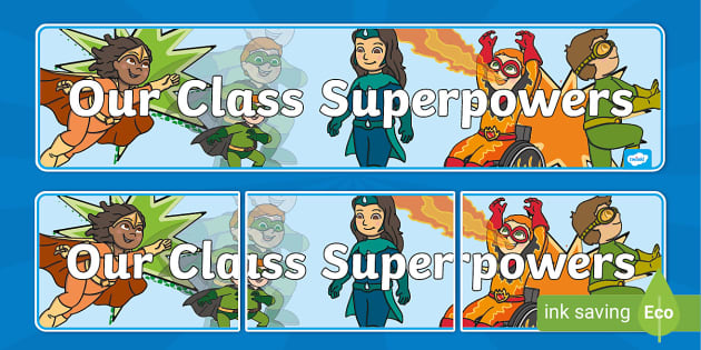 Our Class Superpowers Display Banner (Teacher-Made) - Twinkl