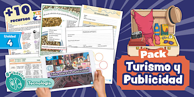Pack: Turismo y Publicidad - Unidad 4 - Tecnología - 8º Básico