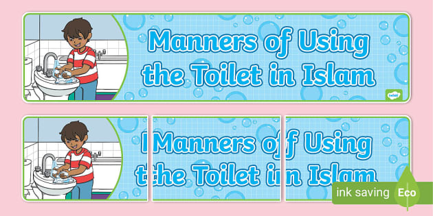 Manners of Using the Toilet in Islam Display Banner - Twinkl