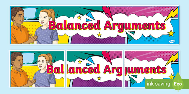 Balanced Arguments Display Banner - KS2 - Oracy - Twinkl