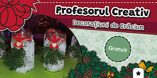 * NEW * Borcanul cu suflet – Profesorul creativ Decorațiuni de Crăciun