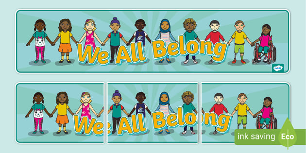 We All Belong Banner (teacher made) - Twinkl