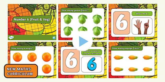 Number 6 (Fruit & Veg) PowerPoint (Teacher-Made) - Twinkl