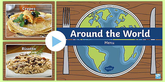 Around the World Food Menu PowerPoint | Teacher Resources