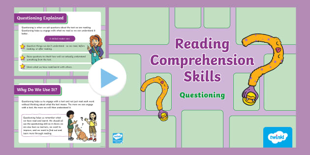 Reading Comprehension Skills: Questioning PowerPoint (Year 3-4)