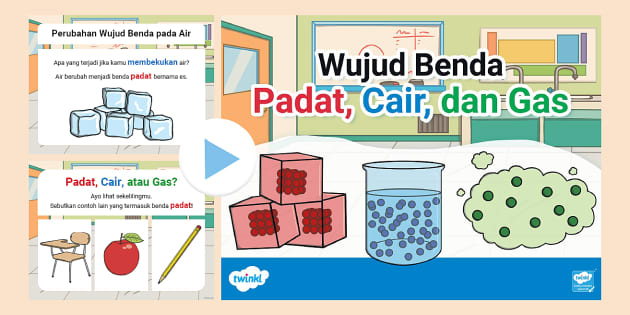 PowerPoint Wujud Benda Padat, Cair, dan Gas (teacher made)