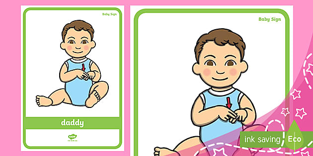 Baby Sign Language Poster (Daddy) (teacher made) - Twinkl