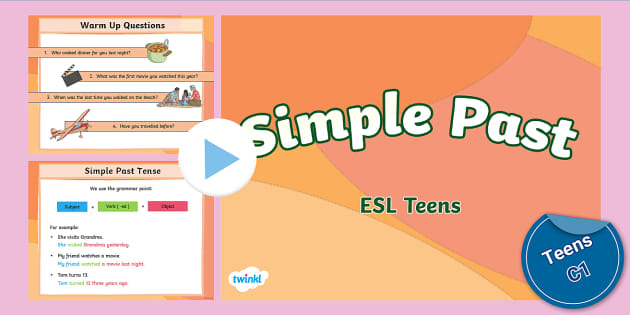 ESL Simple Past Tense PPT [Teens, A1-A2] - Twinkl