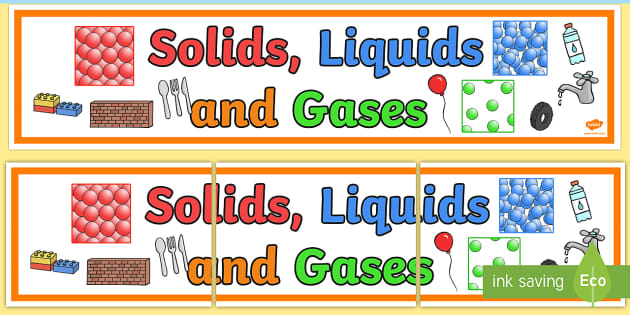 FREE! - Solids Liquids and Gases Display Banner - Twinkl
