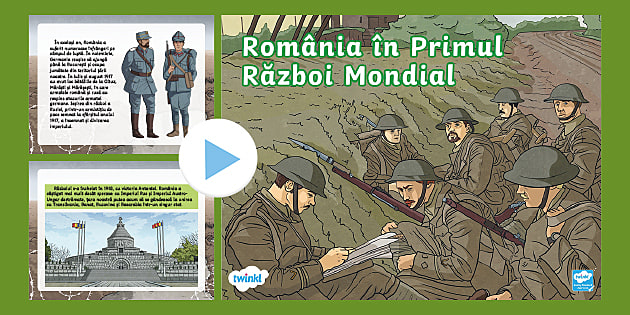 România în Primul Război Mondial – Prezentare PowerPoint
