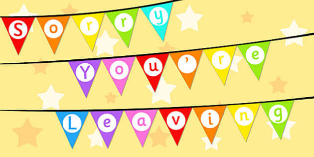 sorry-you-re-leaving-bunting-teacher-made