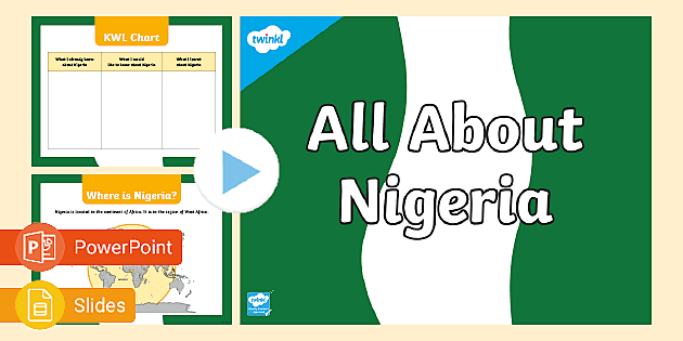 Nigeria Information PowerPoint And Google Slides | Twinkl