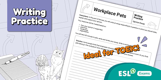 Ib Exam Pack Writing Practice for TOEIC 4-Skills - Opinion Essay (Workplace Pets)