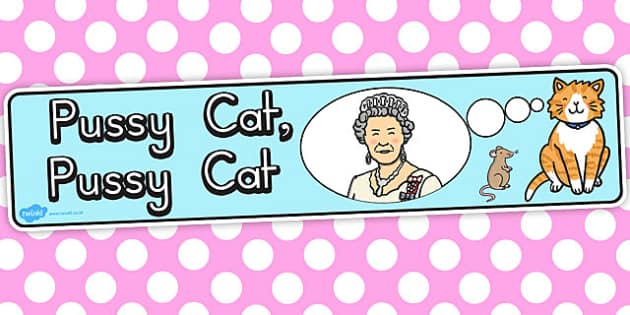 Pussy Cat Pussy Cat Display Banner Teacher Made Twinkl