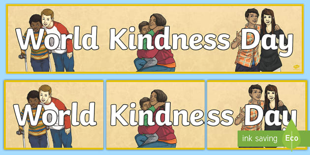 World Kindness Day Display Banner (teacher made) - Twinkl