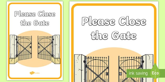 👉 Please Close the Gate Display Poster - Please Close the Gate Display Sign