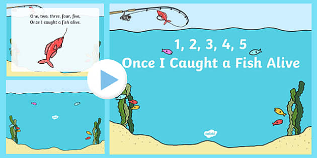 1 2 3 4 5 Once I Caught A Fish Alive Powerpoint One Two