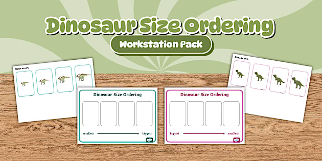 Workstation: Dinosaur Size Ordering Activity