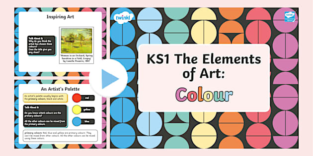 KS1 The Elements of Art: Colour (teacher made) - Twinkl