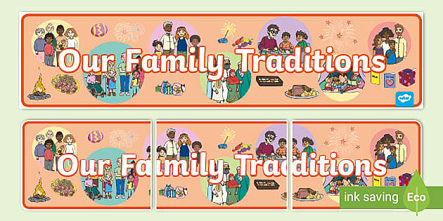 Our Family Traditions Banner (teacher Made) - Twinkl