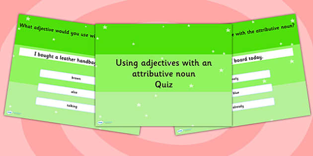 using-an-adjective-with-attributive-nouns-grammar-powerpoint-quiz