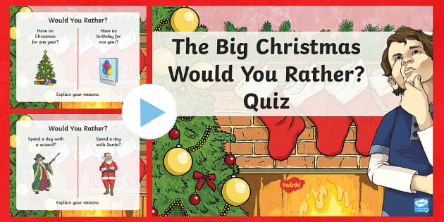 LKS2 Would You Rather? Christmas PowerPoint (Teacher-Made)