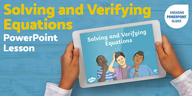 Solving and Verifying Equations Powerpoint