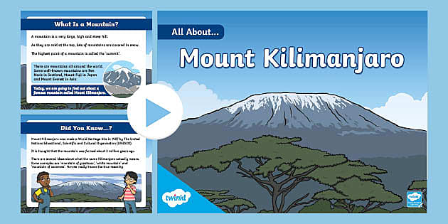 KS1 Mount Kilimanjaro PowerPoint (teacher made) - Twinkl