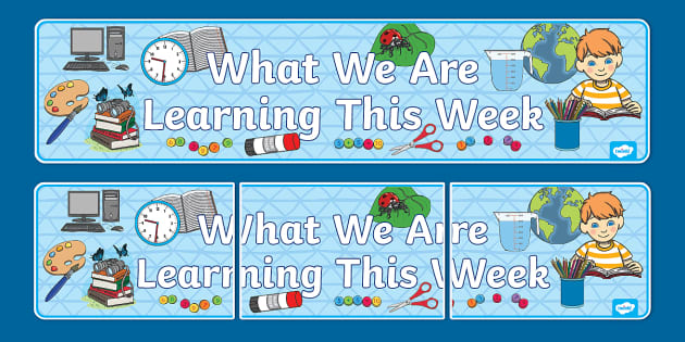 👉 What We Are Learning This Week Display Banner Display Banner