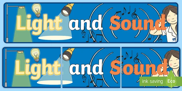 Light and Sound Display Banner (Teacher-Made) Twinkl