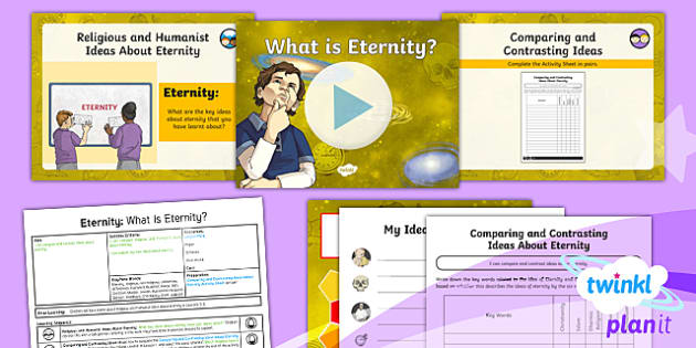 Eternity Lesson 6: What is Eternity? Year 6 Lesson Pack 6