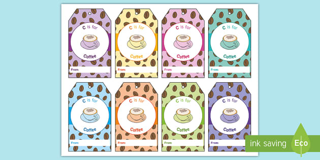 Teacher Appreciation – &#039;C is for Coffee&#039; Gift Tags