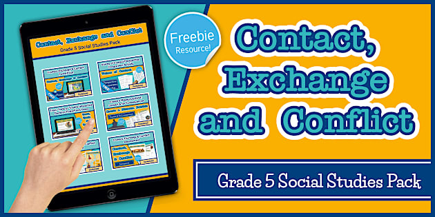 Contact, Exchange and Conflict Grade 5 Social Studies Pack