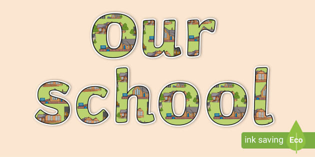 FREE! - Our School Display Title Display Lettering