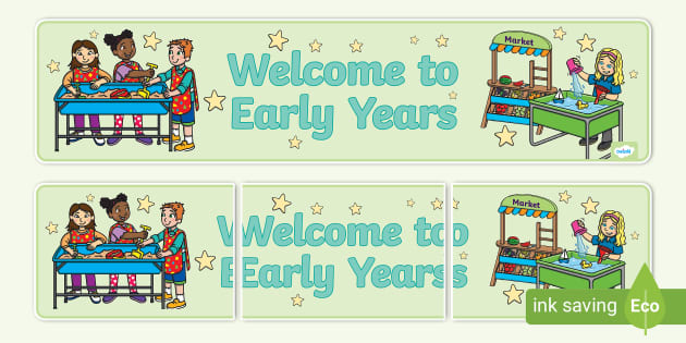 Welcome to Early Years Banner (teacher made) - Twinkl