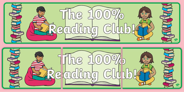 100% Reading Club Display Banner (teacher made) - Twinkl