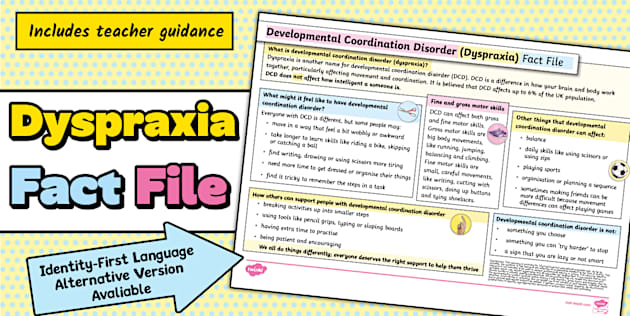 Developmental Coordination Disorder (Dyspraxia) Fact File