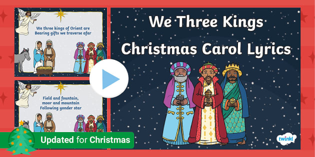 We Three Kings for children Christmas Carol Words / Lyrics