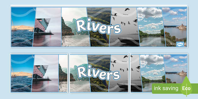 Rivers Photo Display Banner (teacher made) - Twinkl