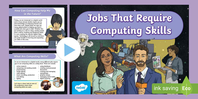 KS2 - Jobs That Require Computing Skills PowerPoint - Twinkl