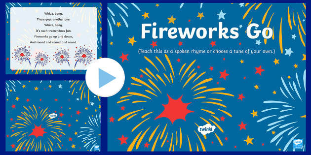 Fireworks Go! Rhyme PowerPoint - Twinkl