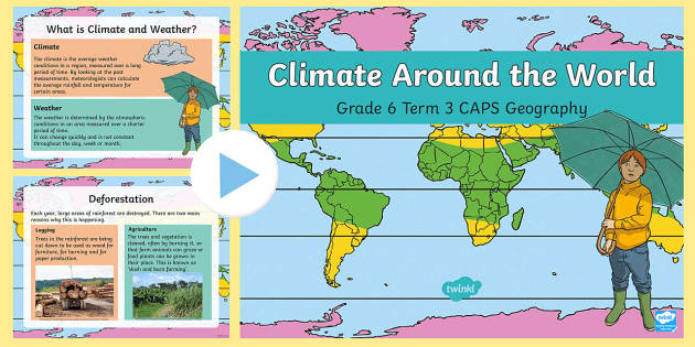 Climate Regions Powerpoint Grade 6 Geography Twinkl