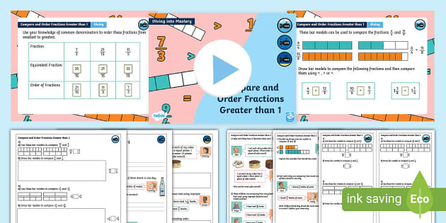 👉 Y5 Diving into Mastery: Compare & Order Fractions >1 Pack