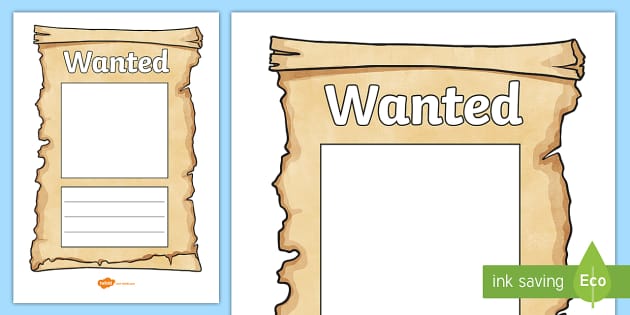 Featured image of post Downloadable Wanted Poster Template Ks2 The students are often asked to create a criminal profile as followed by wanted posters for the villains they find in their stories and these readymade templates act as a